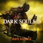 dark souls 3