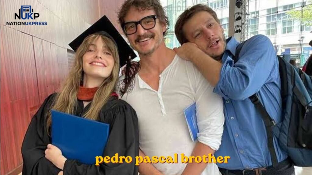 Pedro Pascal Brother pedro pascal brother