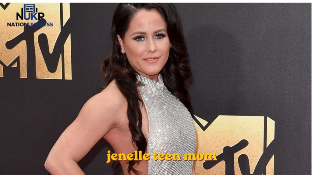 Jenelle Teen Mom jenelle teen mom