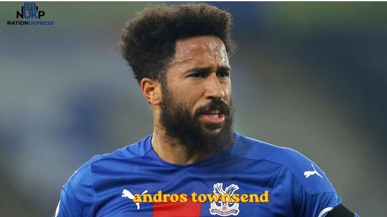 Andros Townsend