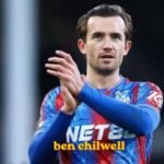 ben chilwell